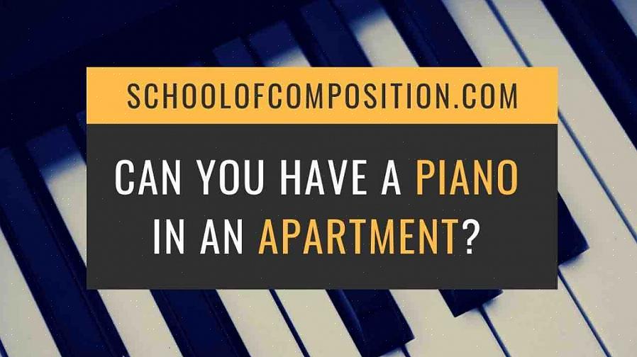 Existe um meio-termo quando se trata de tocar piano em um apartamento